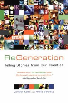 Paperback ReGeneration: Telling Stories from Our Twenties Book