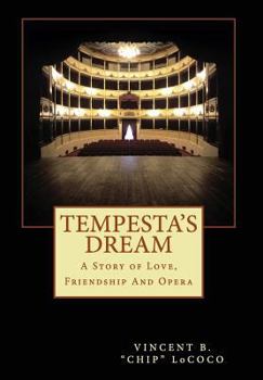 Hardcover Tempesta's Dream: A Story of Love, Friendship and Opera Book