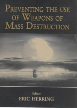 Paperback Preventing the Use of Weapons of Mass Destruction Book