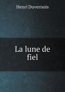 Paperback La lune de fiel [French] Book