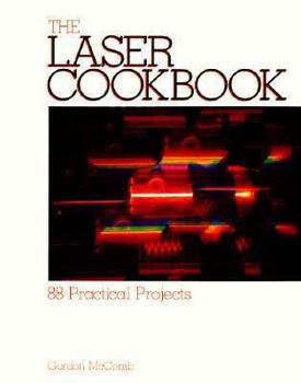 Paperback The Laser Cookbook: 88 Practical Projects Book
