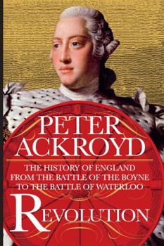 Hardcover Revolution: The History of England from the Battle of the Boyne to the Battle of Waterloo Book