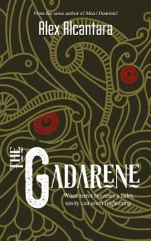 Paperback The Gadarene: Freedom can be frightening Book