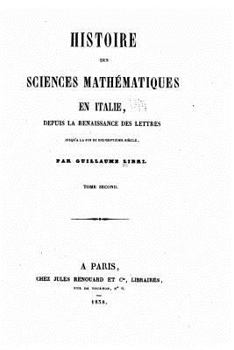 Paperback Histoire des Sciences Mathématique en Italie [French] Book