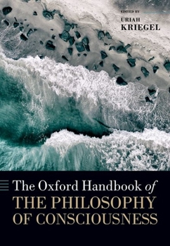 Paperback The Oxford Handbook of the Philosophy of Consciousness Book