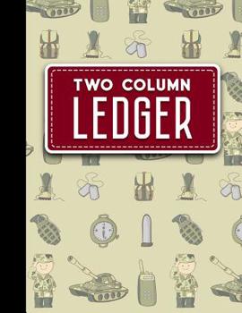 Two Column Ledger: Accountant Notepad, Accounting Paper, Ledger Notebook, Cute Army Cover, 8.5" x 11", 100 pages