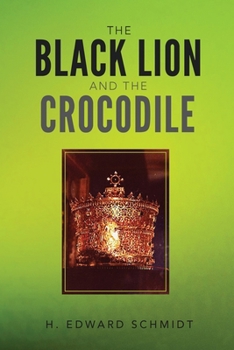 Paperback The Black Lion and the Crocodile Book