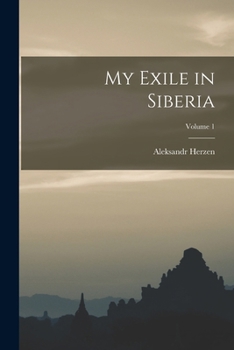 Paperback My Exile in Siberia; Volume 1 Book