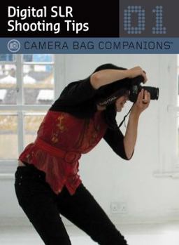 Paperback Digital SLR Shooting Tips (Camera Bag Companions, 1) Book