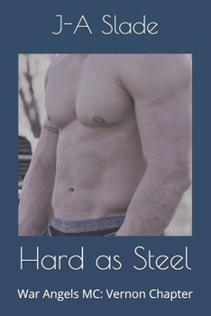 Paperback Hard as Steel: War Angels MC: Vernon Chapter Book