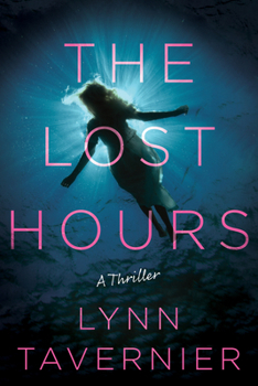 Hardcover The Lost Hours: A Thriller Book