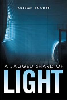 Paperback A Jagged Shard of Light Book