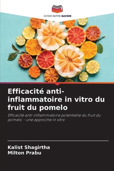 Paperback Efficacité anti-inflammatoire in vitro du fruit du pomelo [French] Book