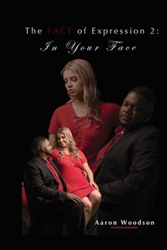 Paperback The FACE of Expression 2: In Your Face Book