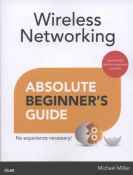 Paperback Wireless Networking Absolute Beginner's Guide Book
