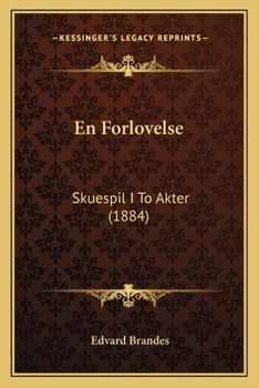 Paperback En Forlovelse: Skuespil I To Akter (1884) [Danish] Book