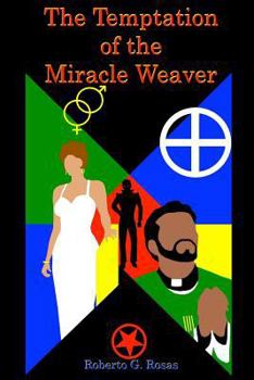 Paperback The Temptation Of The Miracle Weaver Book