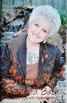 Hardcover Dancing In The Bird Bath Book