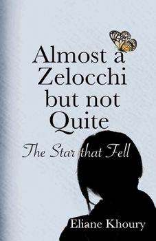 Paperback Almost a Zelocchi but Not Quite: The Star that Fell Book