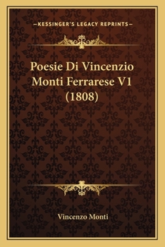 Paperback Poesie Di Vincenzio Monti Ferrarese V1 (1808) [Italian] Book