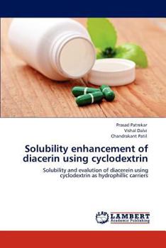 Paperback Solubility enhancement of diacerin using cyclodextrin Book