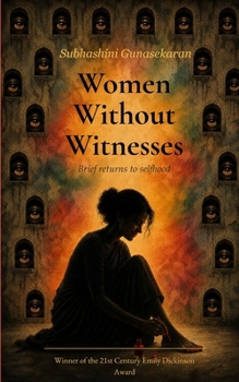 Women Without Witnesses Brief returns to selfhood