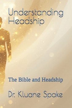 Paperback Understanding Headship: The Bible and Headship Book