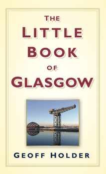 Hardcover The Little Book of Glasgow Book