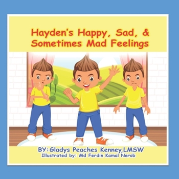 Paperback Hayden's Happy, Sad, & Sometimes Mad Feelings Book