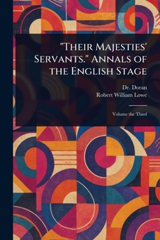 Paperback "Their Majesties' Servants." Annals of the English Stage Book
