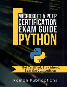 Paperback Microsoft Python Certification Exam 98-281 & PCEP - Preparation Guide: Introduction To Programming Using Python, PCEP - Certified Entry Level Python P Book