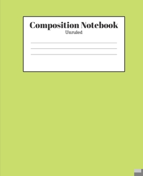 Paperback Composition Notebook - Unruled: Light Green Lined School Journal for Children Kids Girls Boys Teens Women Book