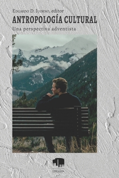 Paperback Antropología cultural: Una perspectiva adventista [Spanish] Book