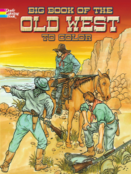 Paperback Big Book of the Old West to Color Book