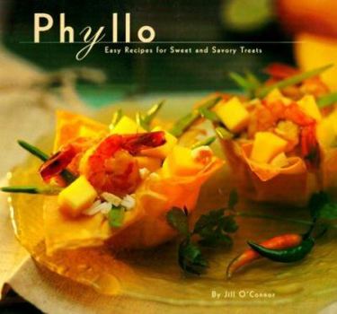 Paperback Phyllo: Easy Recipes for Sweet and Savory Treats Book