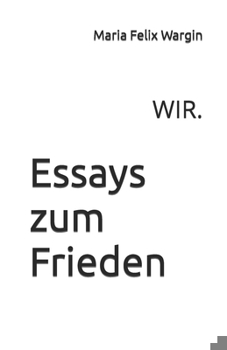 Paperback Essays zum Frieden: Wir [German] Book