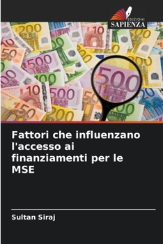 Paperback Fattori che influenzano l'accesso ai finanziamenti per le MSE [Italian] Book