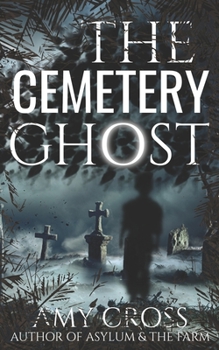 The Cemetery Ghost