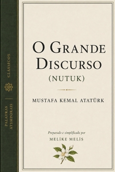 Paperback O Grande Discurso: (Nutuk) [Portuguese] Book