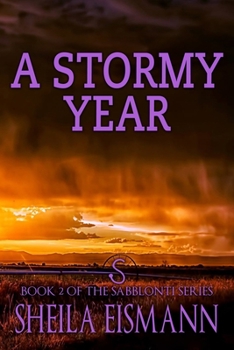 Paperback A Stormy Year: Book Two of The Sabblonti Series Book