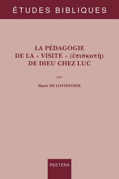 Paperback La Pedagogie de la Visite de Dieu Chez Luc [French] Book
