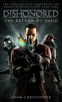 Dishonored: The Return of Daud - Book #2 of the Dishonored