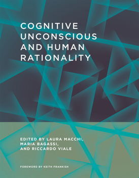 Hardcover Cognitive Unconscious and Human Rationality Book