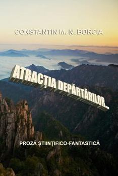 Paperback Atractia Departarilor: Proza Stiintifico-Fantastica [Romanian] Book