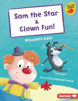 Library Binding Sam the Star & Clown Fun! Book