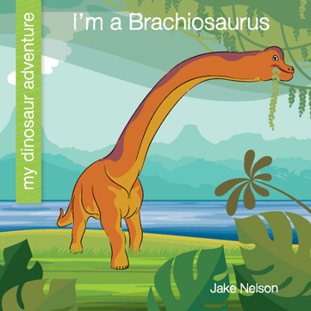 Library Binding I'm a Brachiosaurus Book