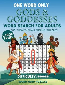 Paperback One Word Only Gods & Goddesses Word Search for Adults: 100 Themed Puzzles Book
