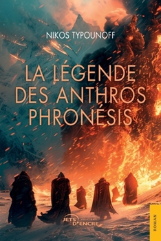Paperback La Légende des Anthros Phronésis [French] Book