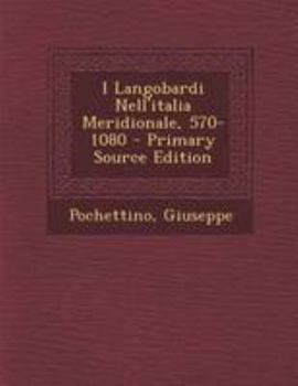Paperback I Langobardi Nell'italia Meridionale, 570-1080 - Primary Source Edition [Italian] Book