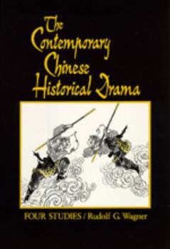 Hardcover The Contemporary Chinese Historical Drama: Four Studies Book